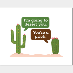 I'm Going To Desert You Posters and Art